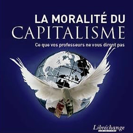 Book cover of La Moralité du Capitalisme
